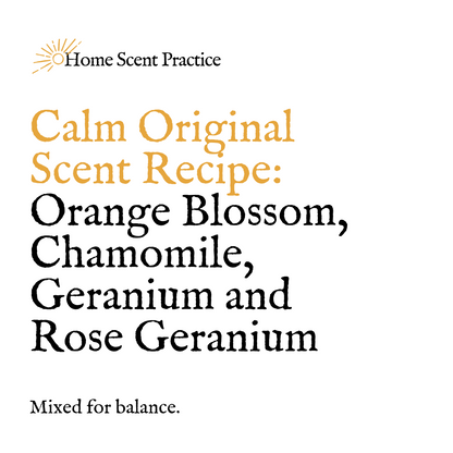 ‘Calm’ Refillable Scented Candle: Orange Blossom, Chamomile & Geranium