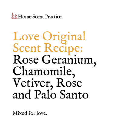 ‘Love’ Refillable Scented Candle: Rose Geranium, Vetiver & Palo Santo