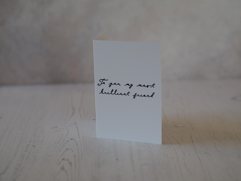'To You My Most Brilliant Friend' card